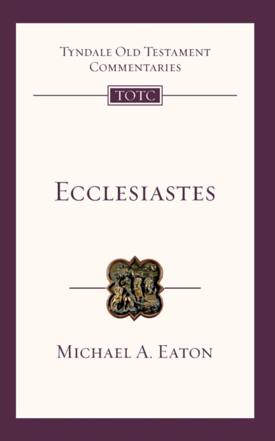 Ecclesiastes : Tyndale Old Testament Commentary, Paperback / softback Book