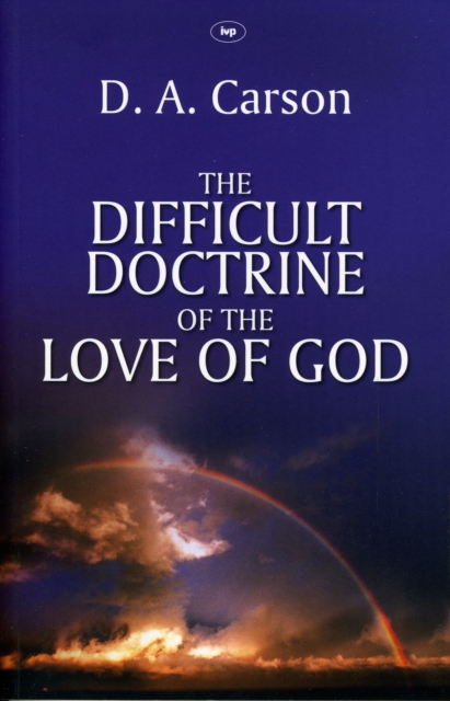 The Difficult Doctrine of the Love of God, Paperback / softback Book