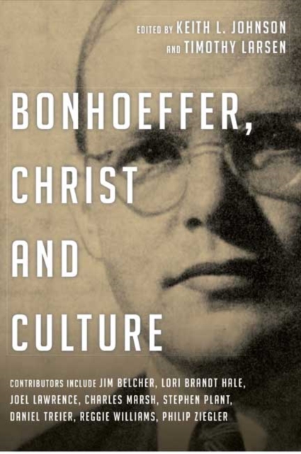 Bonhoeffer, Christ and Culture, Paperback / softback Book