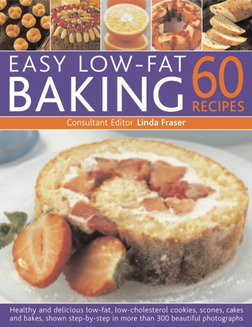 Easy Low-fat Baking: 60 Recipes, Paperback / softback Book