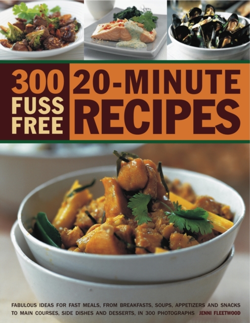 300 Fuss-free 20-minute Recipes, Paperback / softback Book