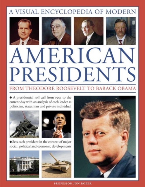 Illustrated Guide to Modern American Presidents, Paperback / softback Book