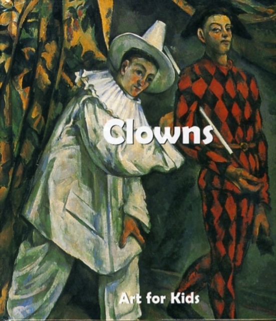 Art for Kids: Clowns, Board book Book