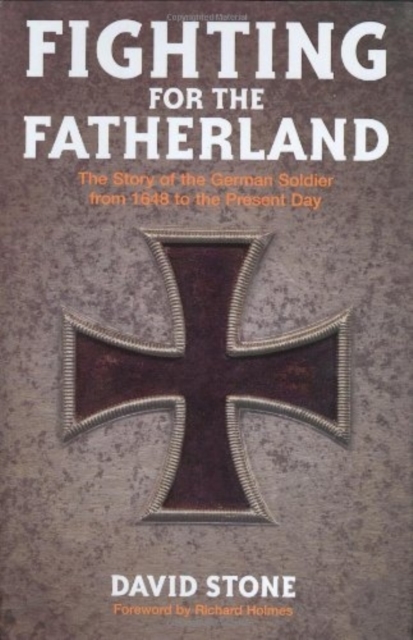 FIGHTING FOR THE FATHERLAND, Hardback Book