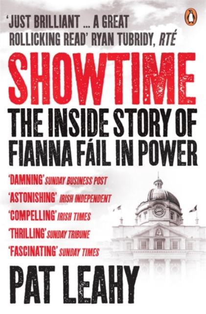 Showtime : The Inside Story of Fianna Fail in Power, Paperback / softback Book
