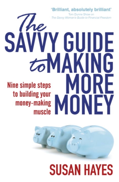 The Savvy Guide to Making More Money, Paperback / softback Book