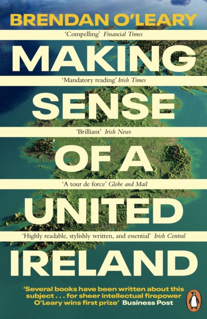 Making Sense of a United Ireland : Should it happen? How might it happen?, EPUB eBook