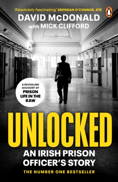 Unlocked : An Irish Prison Officer’s Story, EPUB eBook