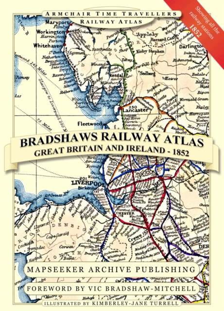 Bradshaw's Railway Atlas - Great Britain and Ireland 1852, Hardback Book