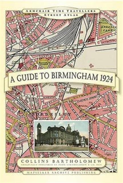 A Guide to Birmingham 1924, Hardback Book