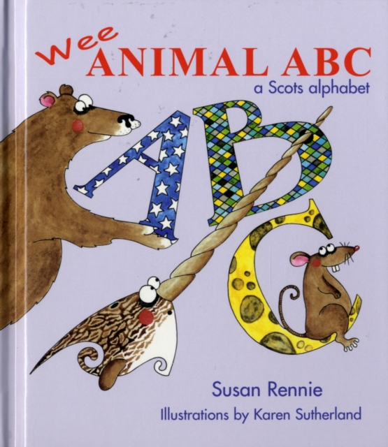 Wee Animal ABC : A Scots Alphabet, Hardback Book