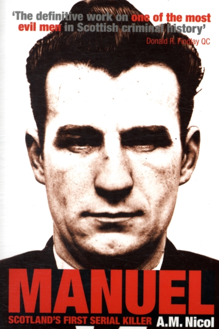 Manuel : Scotland's First Serial Killer, Paperback / softback Book