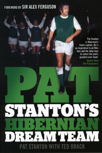 Pat Stanton's Hibernian Dream Team, Hardback Book