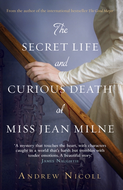 The Secret Life And Curious Death Of Miss Jean Milne, Paperback / softback Book