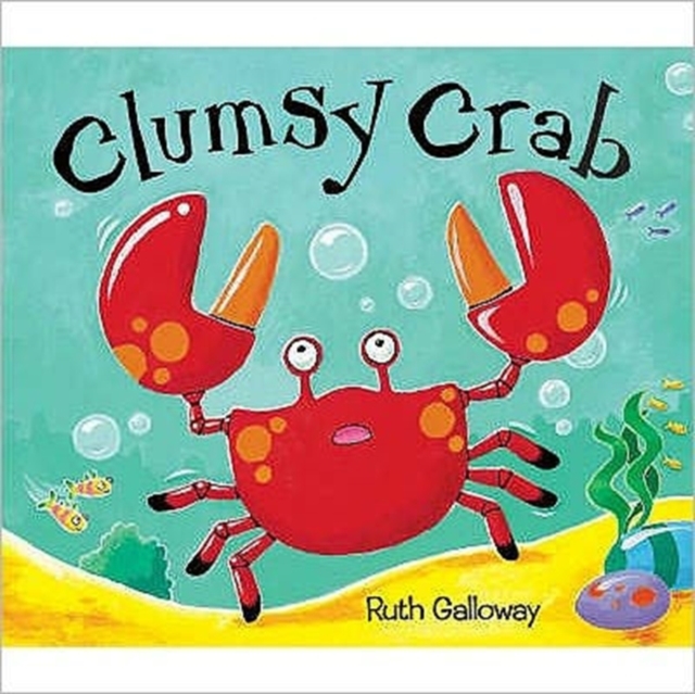 Clumsy Crab, Paperback Book