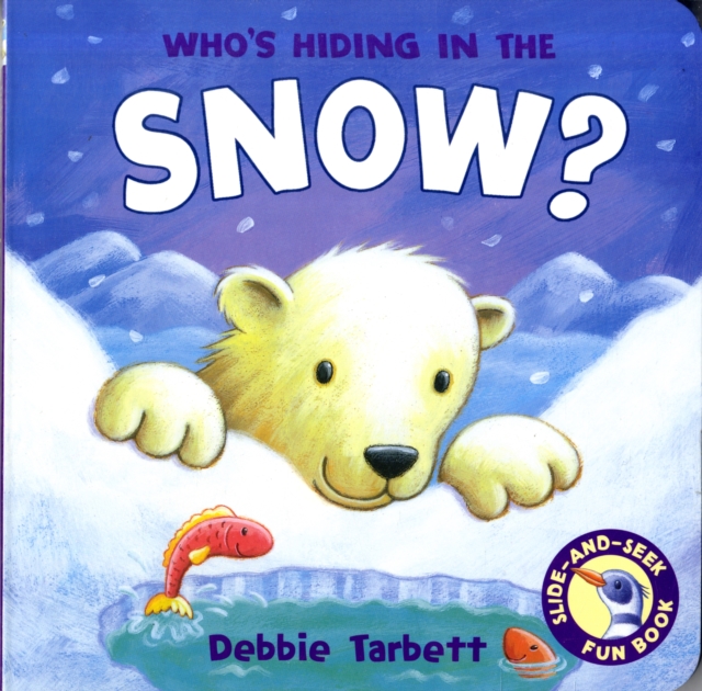 Who's Hiding in the Snow?, Board book Book