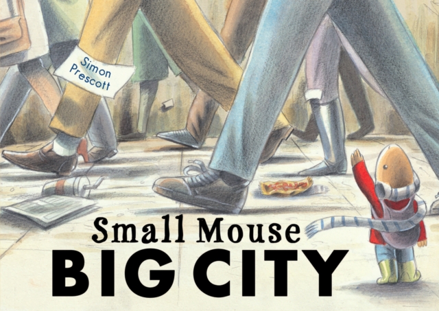Small Mouse Big City, Paperback / softback Book