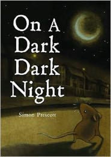 On a Dark Dark Night, Hardback Book