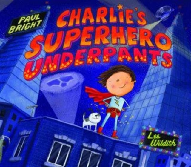 Charlie's Superhero Underpants, Hardback Book