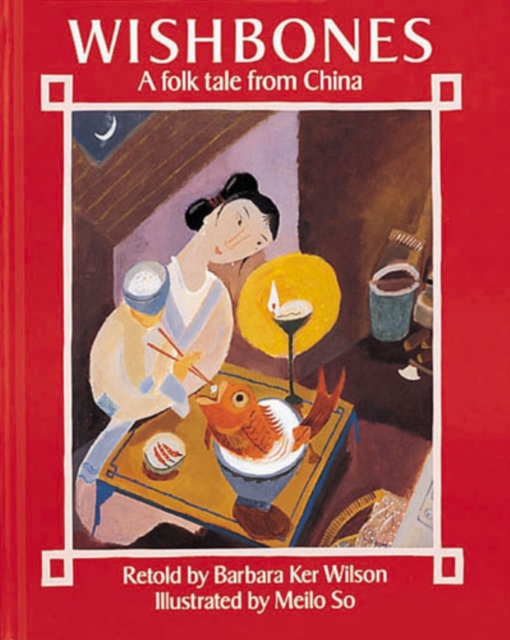 Wishbones : A Folktale from China, Paperback Book