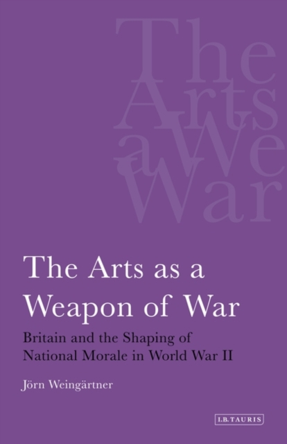 The Arts as A Weapon of War, Hardback Book
