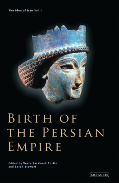 Birth of the Persian Empire : Vol. 1, Hardback Book