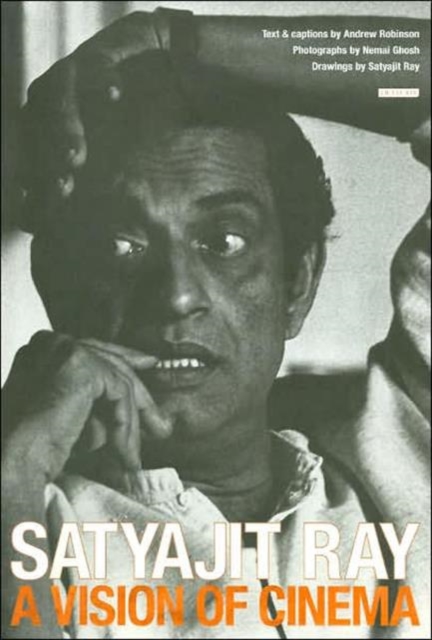 Satyajit Ray : A Vision of Cinema, Hardback Book