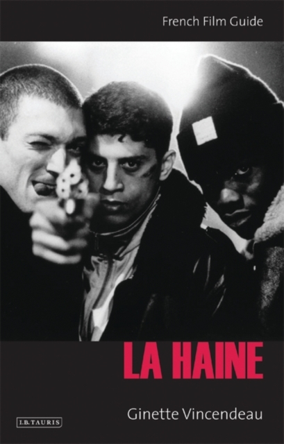 La Haine : French Film Guide, Hardback Book