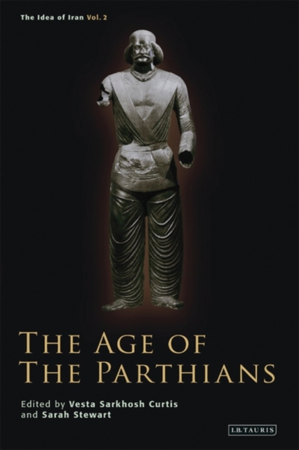 The Age of the Parthians, Hardback Book