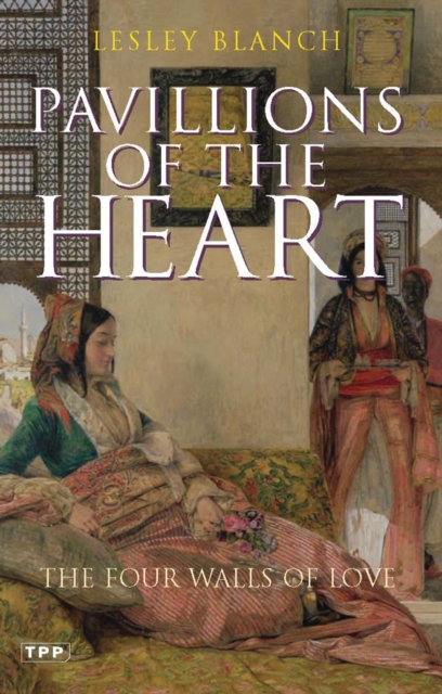 Pavilions of the Heart : The Four Walls of Love, Paperback / softback Book