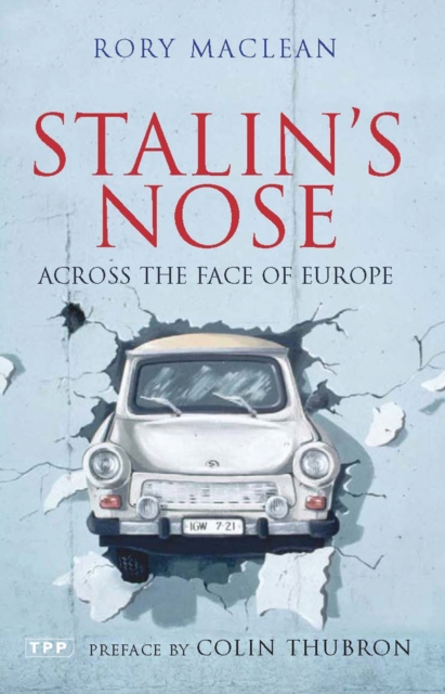 Stalin's Nose : Across the Face of Europe, Paperback / softback Book