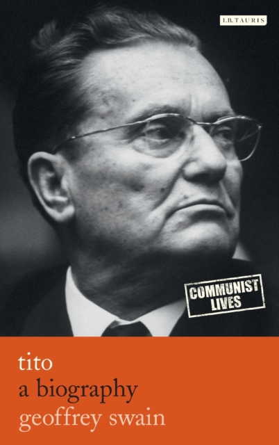 Tito : A Biography, Hardback Book