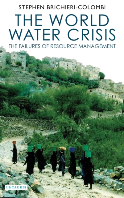 The World Water Crisis, Hardback Book
