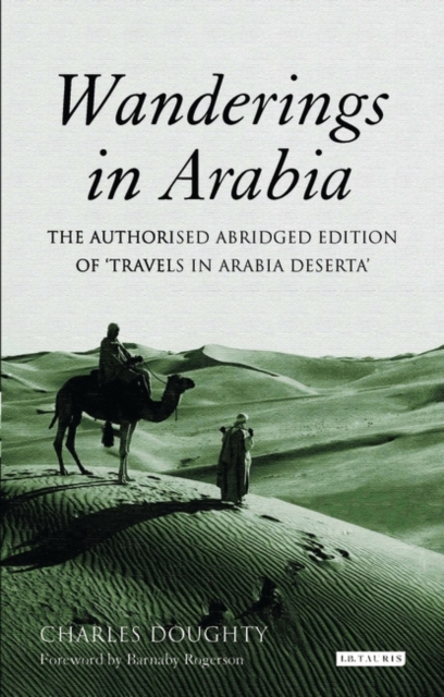Wanderings in Arabia : The Authorised Abridged Edition of "Travels in Arabia Deserta", Paperback / softback Book