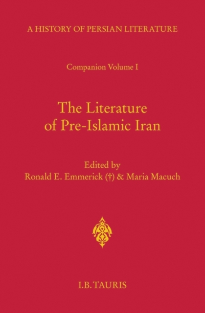The Literature of Pre-Islamic Iran - Companion Volume I : Companion v. 1, Hardback Book