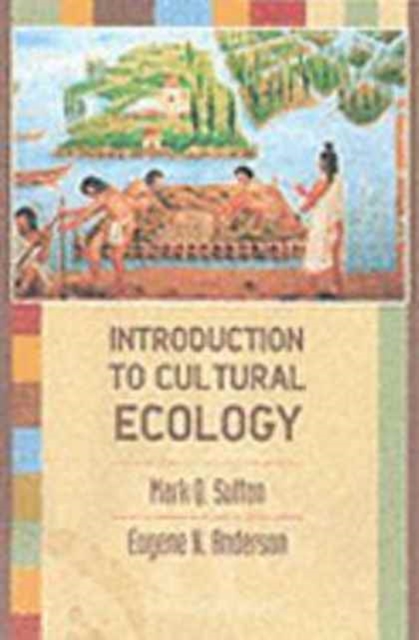 An Introduction to Cultural Ecology, Paperback / softback Book