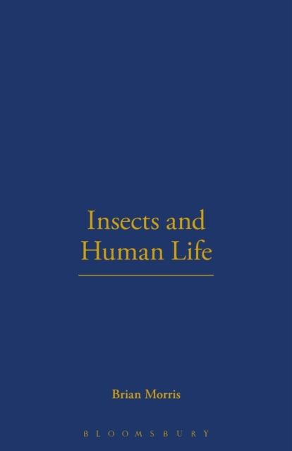 Insects and Human Life, Paperback / softback Book