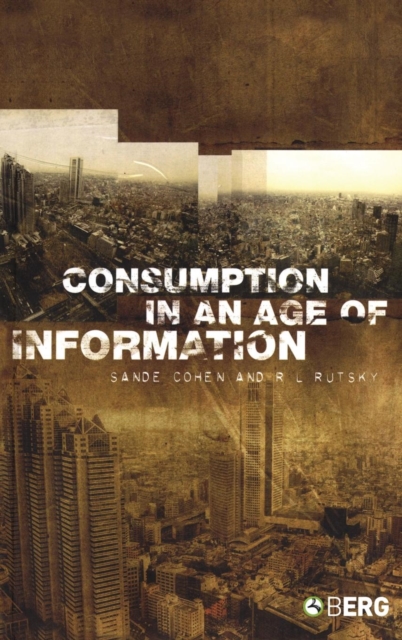 Consumption in an Age of Information, Hardback Book