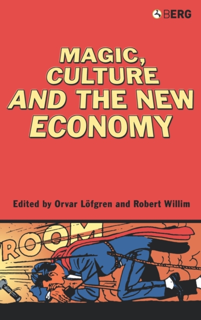 Magic, Culture and the New Economy, Hardback Book
