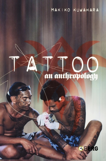 Tattoo : An Anthropology, Hardback Book
