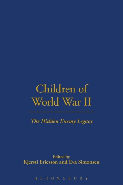 Children of World War II : The Hidden Enemy Legacy, Paperback / softback Book