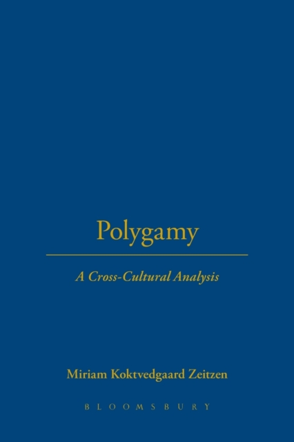 Polygamy : A Cross-Cultural Analysis, Paperback / softback Book