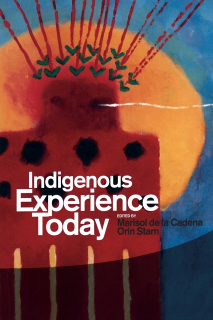 Indigenous Experience Today, Paperback / softback Book