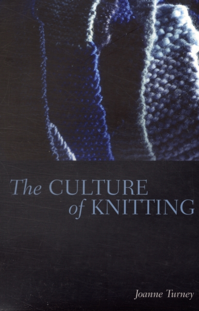 The Culture of Knitting, Paperback / softback Book