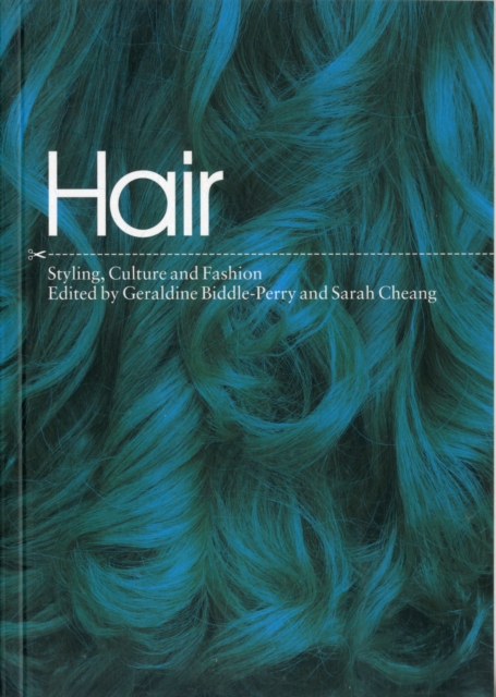Hair : Styling, Culture and Fashion, Paperback / softback Book