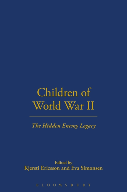 Children of World War II : The Hidden Enemy Legacy, PDF eBook