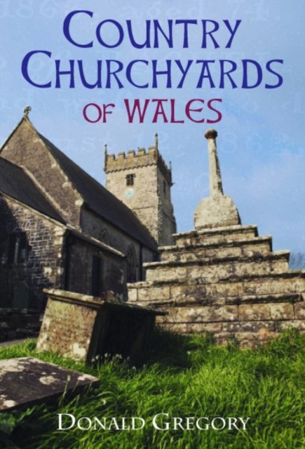 Country Churchyards of Wales, Paperback / softback Book
