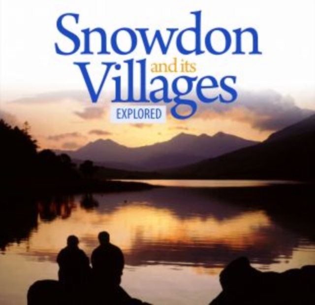 Compact Wales: Snowdon and Its Villages Explored, Paperback / softback Book