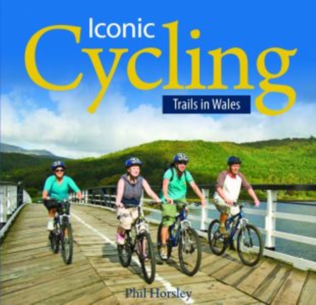 Compact Wales: Iconic Cycling Trails in Wales, Paperback / softback Book