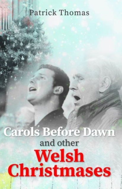 Carols Before Dawn and Other Welsh Christmases, Paperback / softback Book